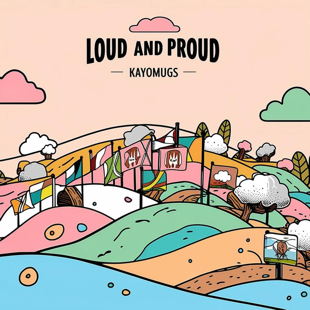 Loud and Proud