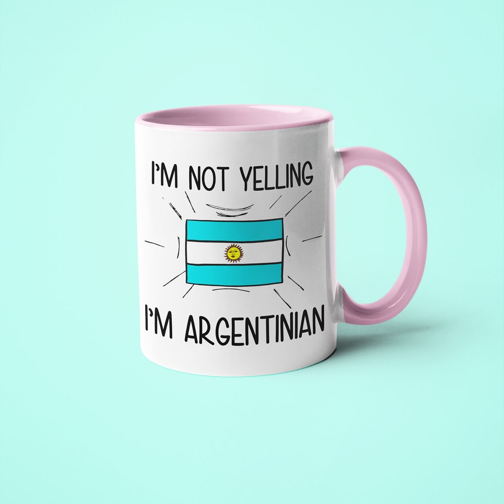 I'm Not Yelling I'm Argentinian Coffee Mug - Funny Gift For Argentinian - KayoMugs
