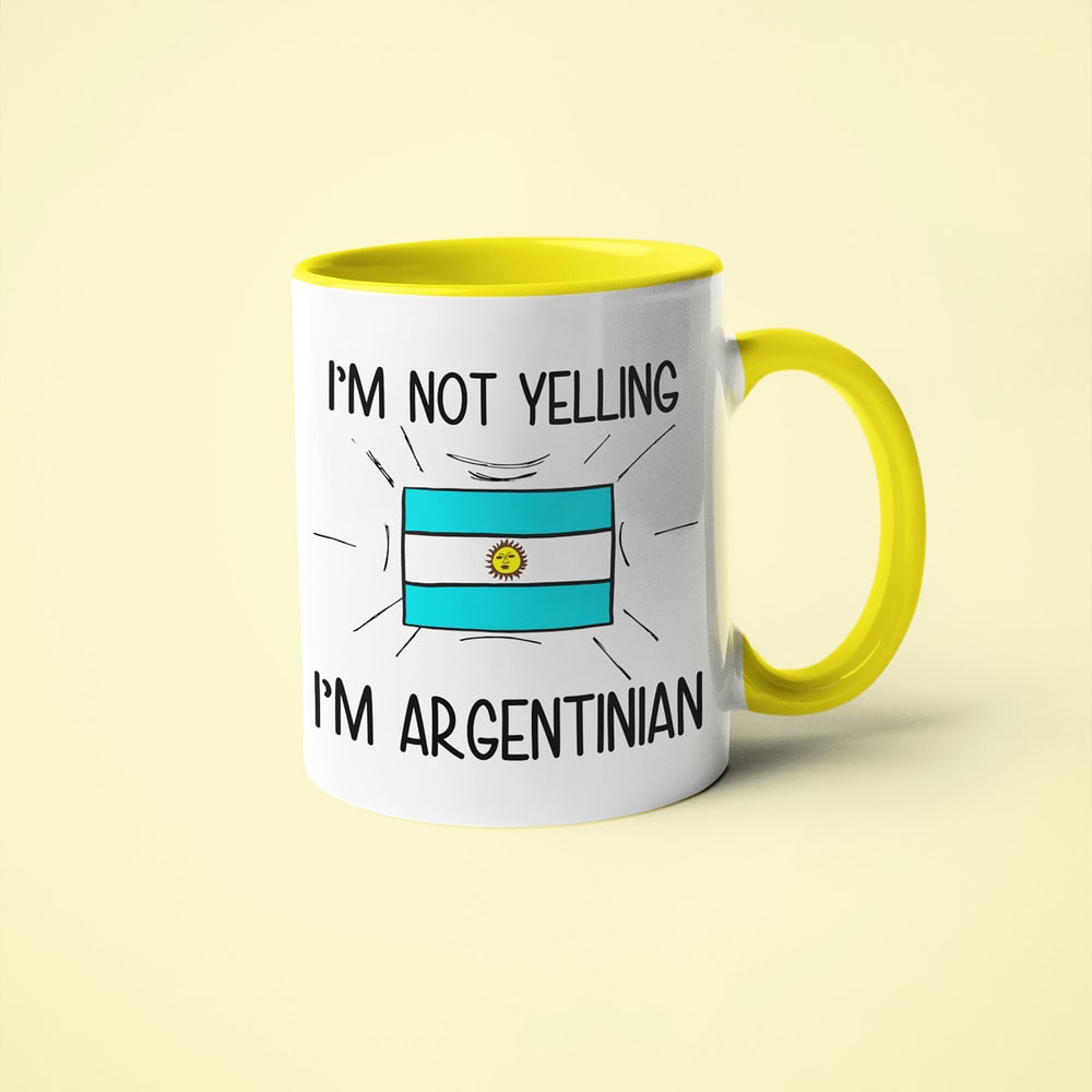 I'm Not Yelling I'm Argentinian Coffee Mug - Funny Gift For Argentinian - KayoMugs