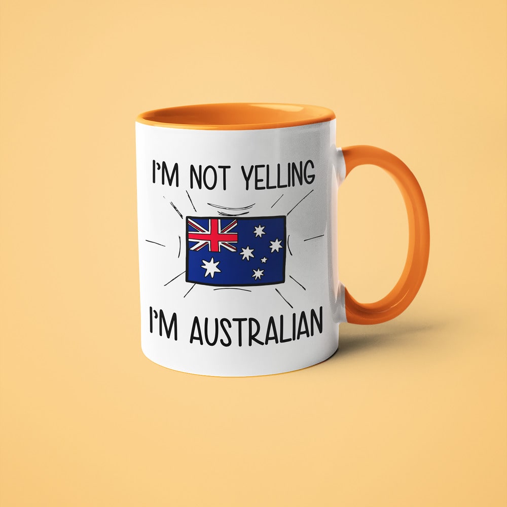 I'm Not Yelling I'm Australian Coffee Mug - Funny Gift For Australian - KayoMugs