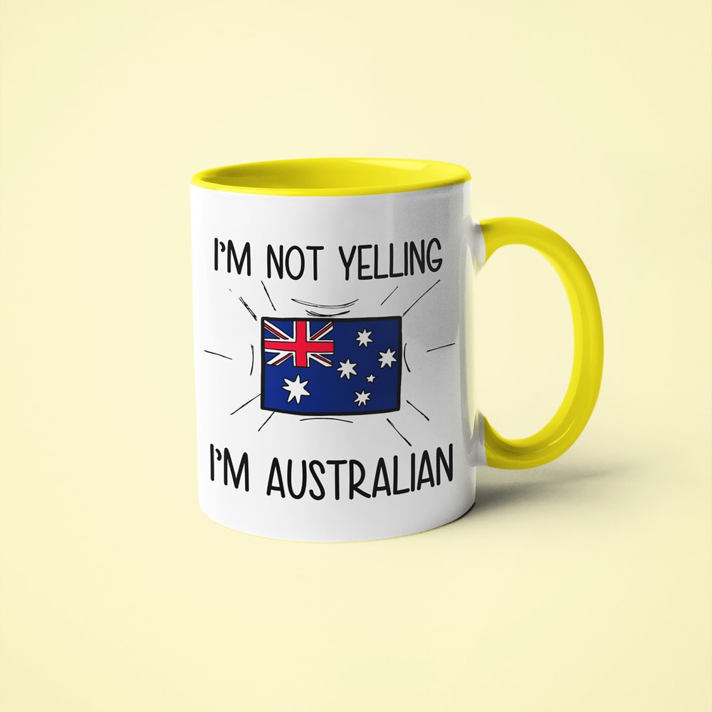 I'm Not Yelling I'm Australian Coffee Mug - Funny Gift For Australian - KayoMugs