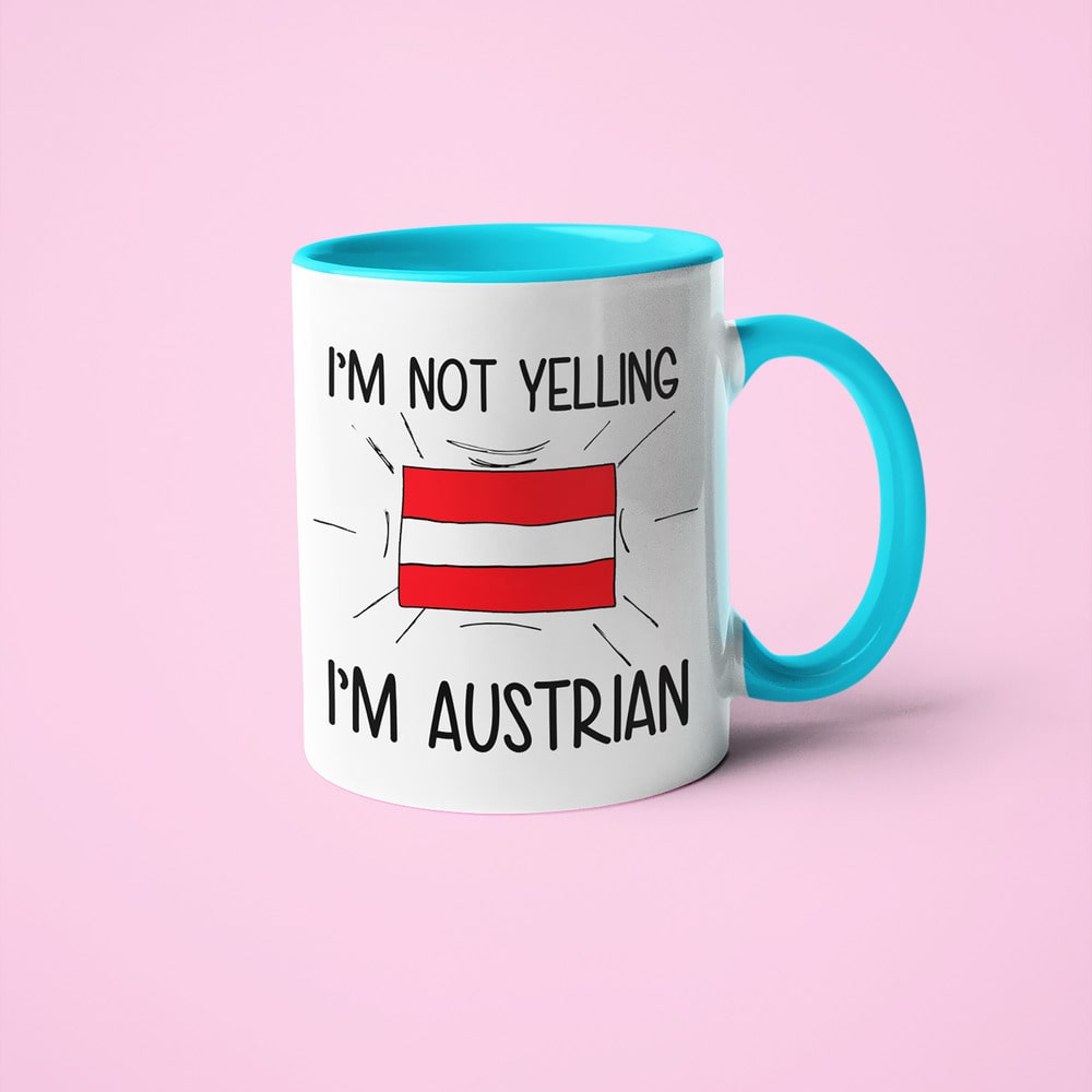 I'm Not Yelling I'm Austrian Coffee Mug - Funny Gift For Austrian - KayoMugs