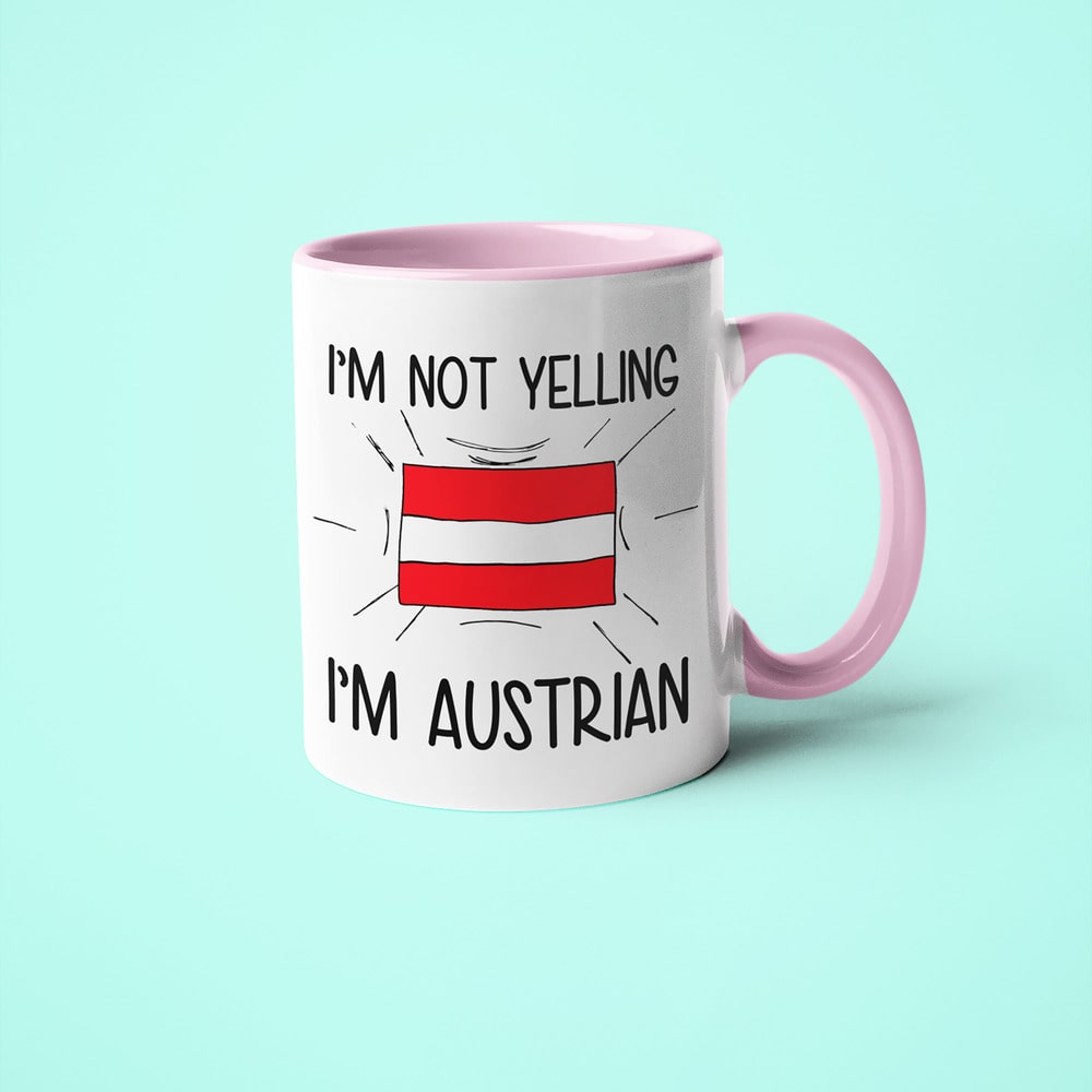 I'm Not Yelling I'm Austrian Coffee Mug - Funny Gift For Austrian - KayoMugs