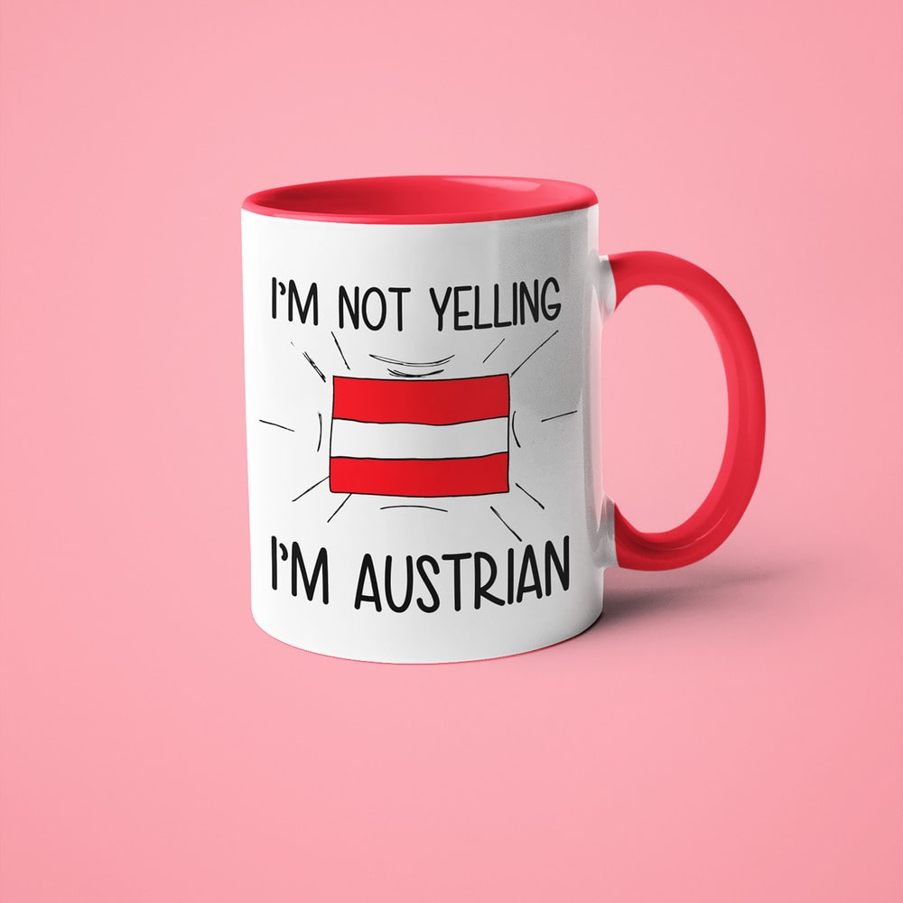 I'm Not Yelling I'm Austrian Coffee Mug - Funny Gift For Austrian - KayoMugs