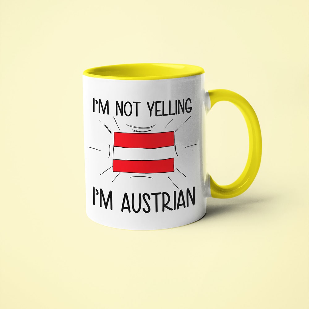 I'm Not Yelling I'm Austrian Coffee Mug - Funny Gift For Austrian - KayoMugs