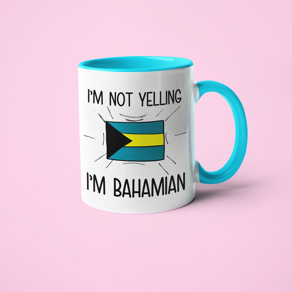 I'm Not Yelling I'm Bahamian Coffee Mug - Funny Gift For Bahamian - KayoMugs