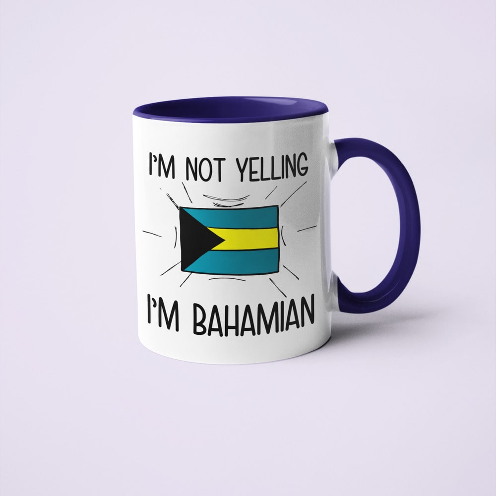 I'm Not Yelling I'm Bahamian Coffee Mug - Funny Gift For Bahamian - KayoMugs