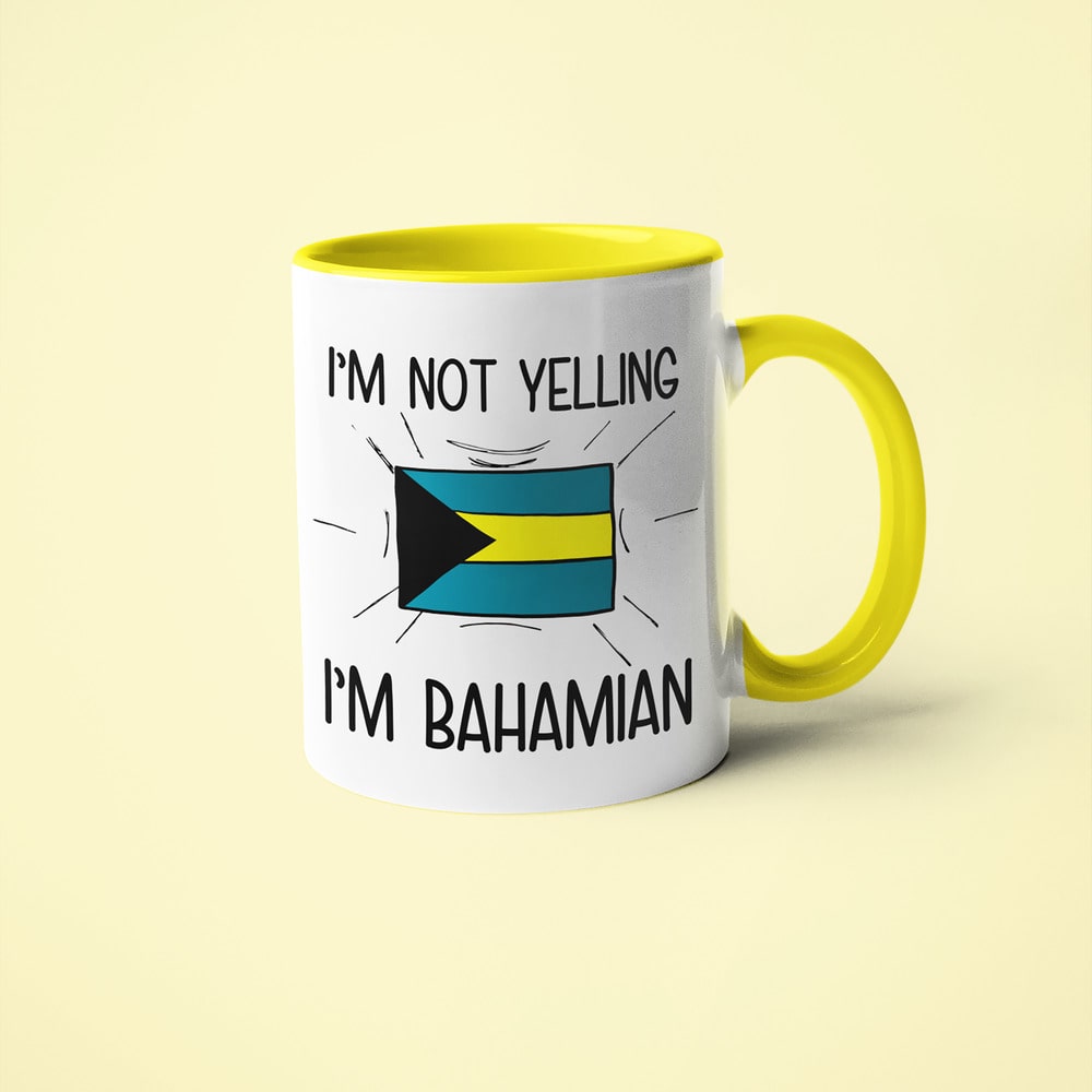 I'm Not Yelling I'm Bahamian Coffee Mug - Funny Gift For Bahamian - KayoMugs