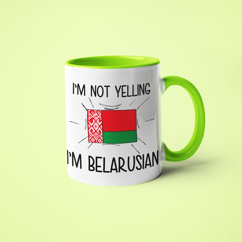 I'm Not Yelling I'm Belarusian Coffee Mug - Funny Gift For Belarusian - KayoMugs