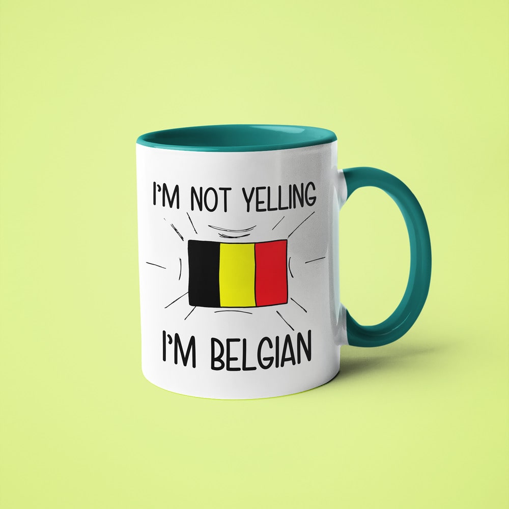 I'm Not Yelling I'm Belgian Coffee Mug - Funny Gift For Belgian - KayoMugs
