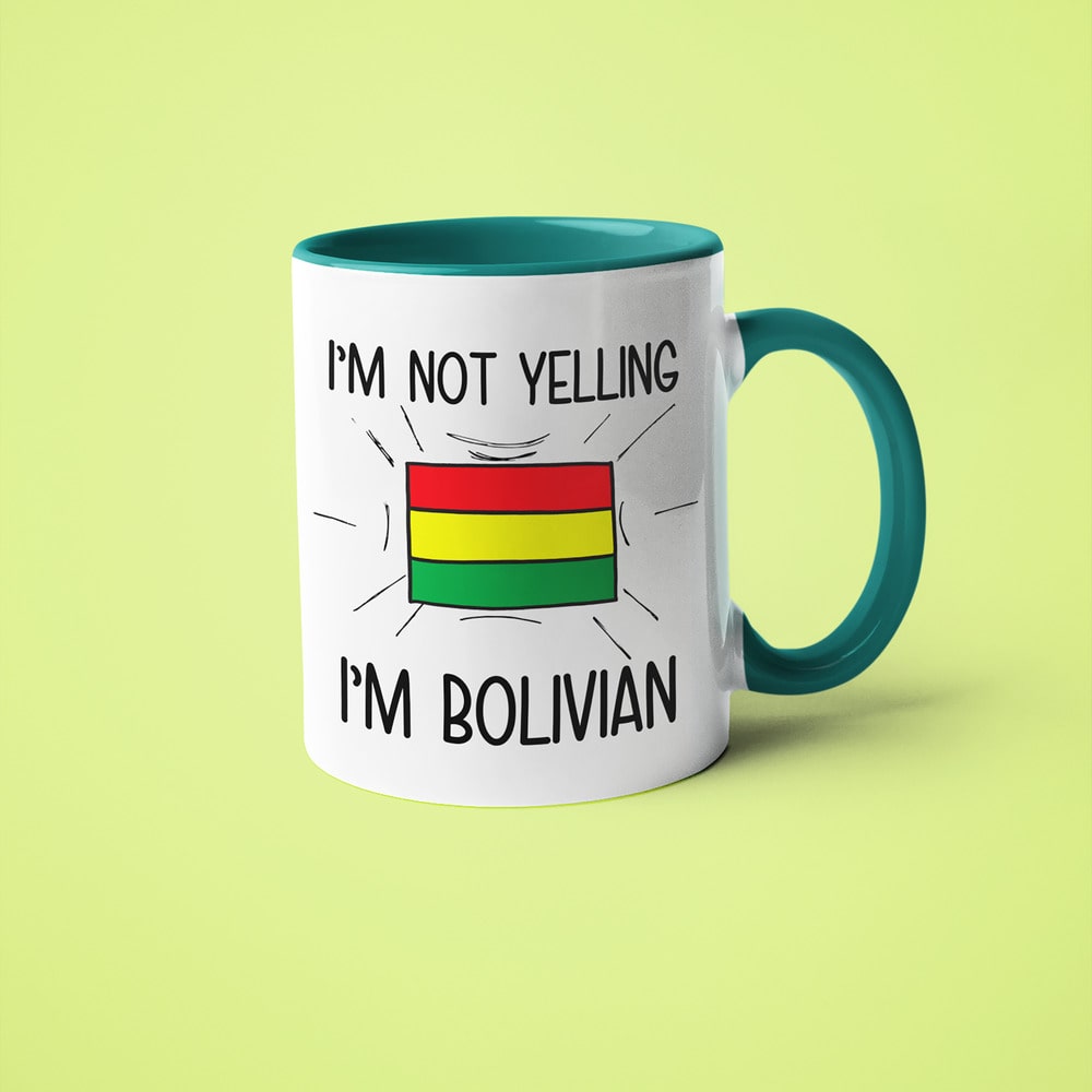 I'm Not Yelling I'm Bolivian Coffee Mug - Funny Gift For Bolivian - KayoMugs