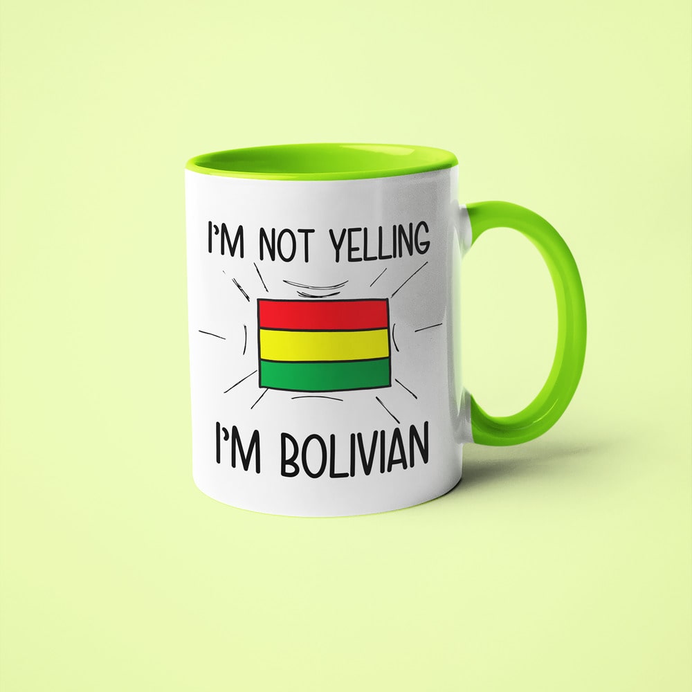 I'm Not Yelling I'm Bolivian Coffee Mug - Funny Gift For Bolivian - KayoMugs