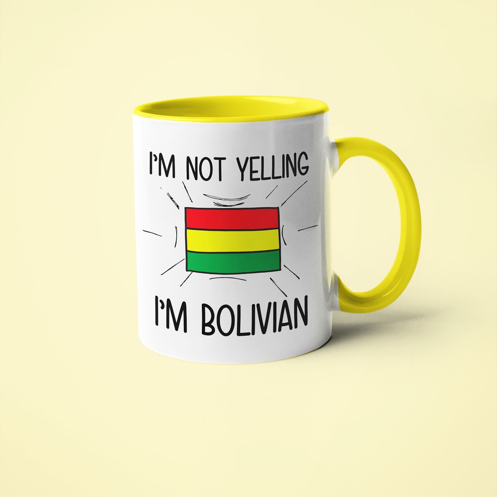I'm Not Yelling I'm Bolivian Coffee Mug - Funny Gift For Bolivian - KayoMugs
