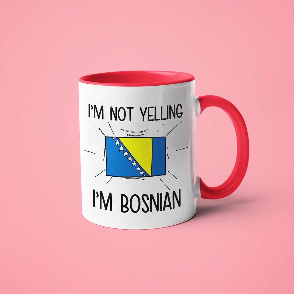I'm Not Yelling I'm Bosnian Coffee Mug - Funny Gift For Bosnian - KayoMugs
