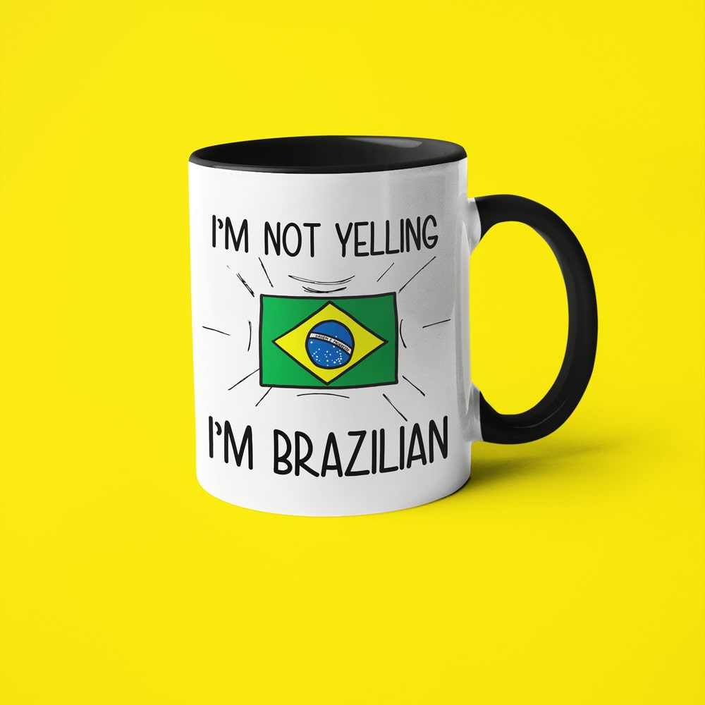 I'm Not Yelling I'm Brazilian Coffee Mug - Funny Gift For Brazilian - KayoMugs