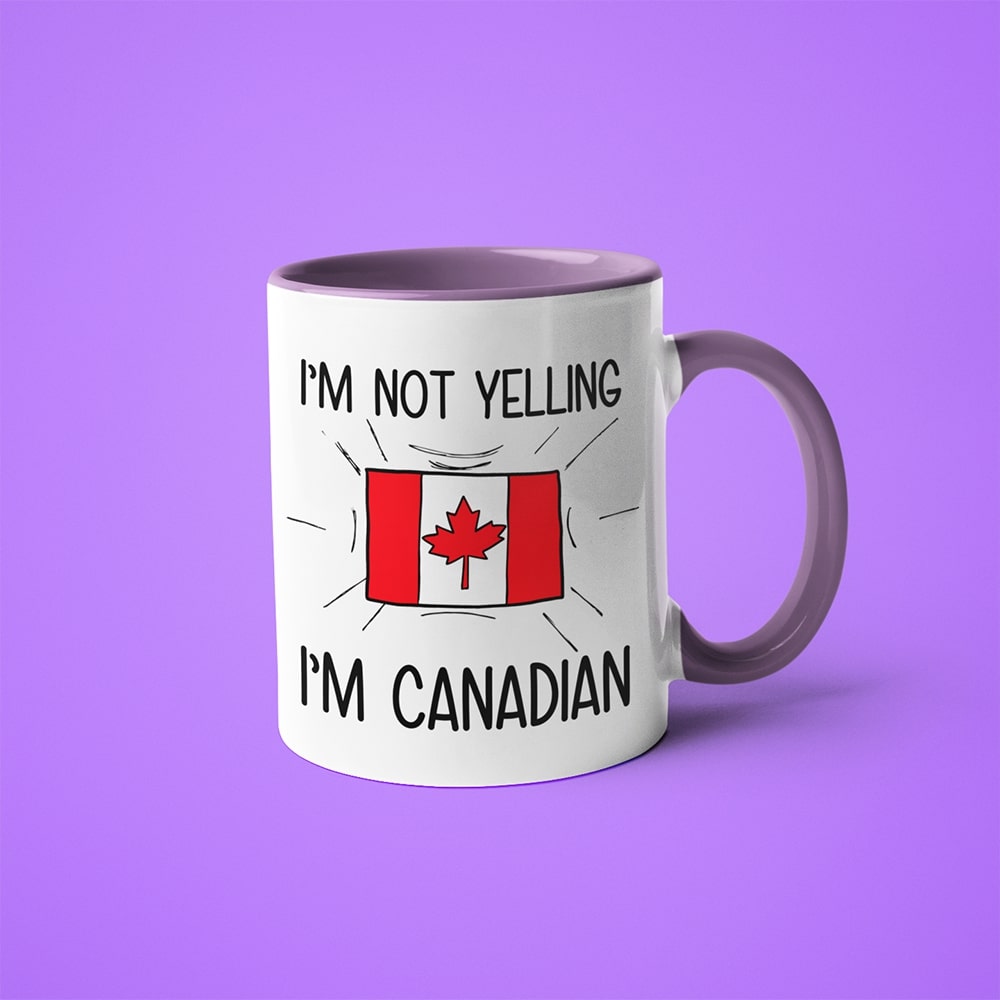 I'm Not Yelling I'm Canadian Coffee Mug - Funny Gift For Canadian - KayoMugs
