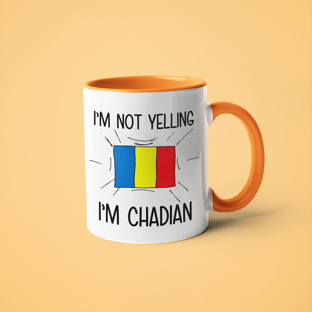 I'm Not Yelling I'm Chadian Coffee Mug - Funny Gift For Chadian - KayoMugs