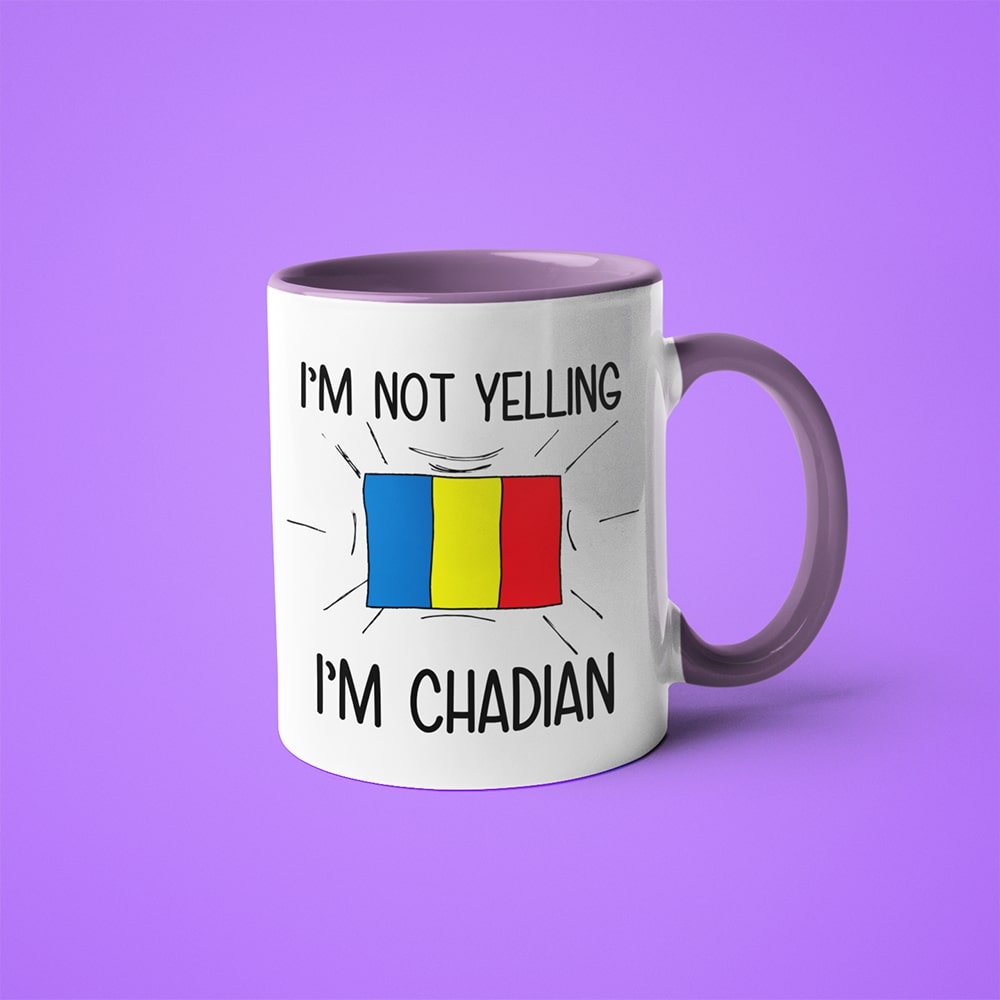 I'm Not Yelling I'm Chadian Coffee Mug - Funny Gift For Chadian - KayoMugs