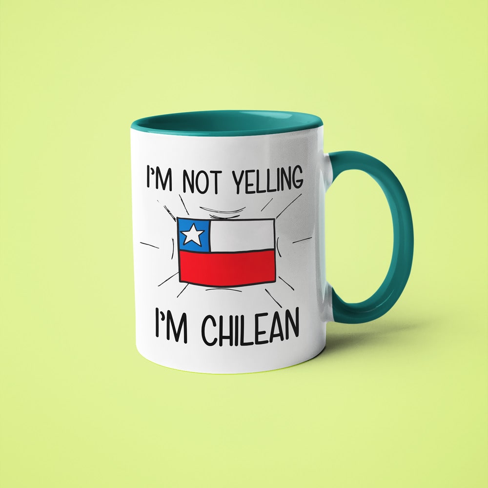 I'm Not Yelling I'm Chilean Coffee Mug - Funny Gift For Chilean - KayoMugs
