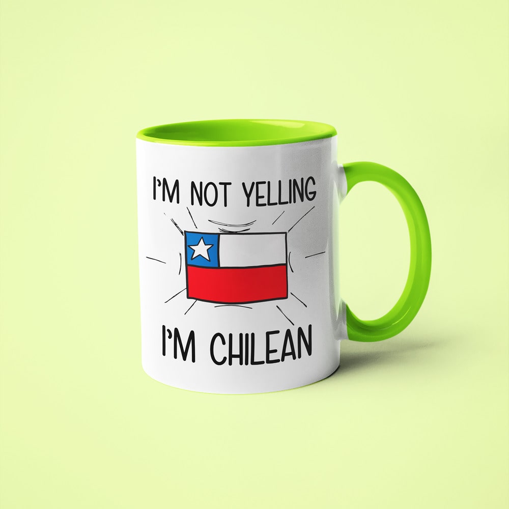 I'm Not Yelling I'm Chilean Coffee Mug - Funny Gift For Chilean - KayoMugs