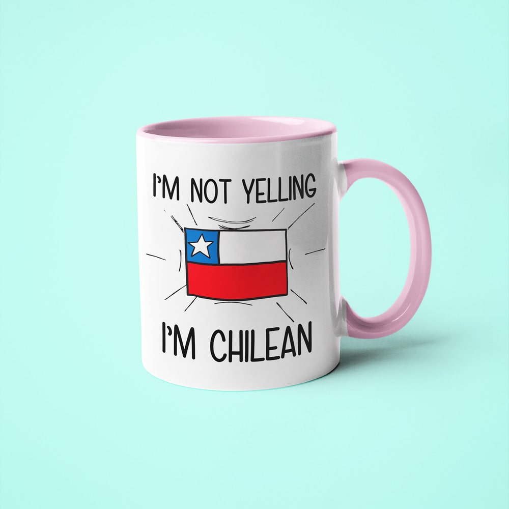I'm Not Yelling I'm Chilean Coffee Mug - Funny Gift For Chilean - KayoMugs