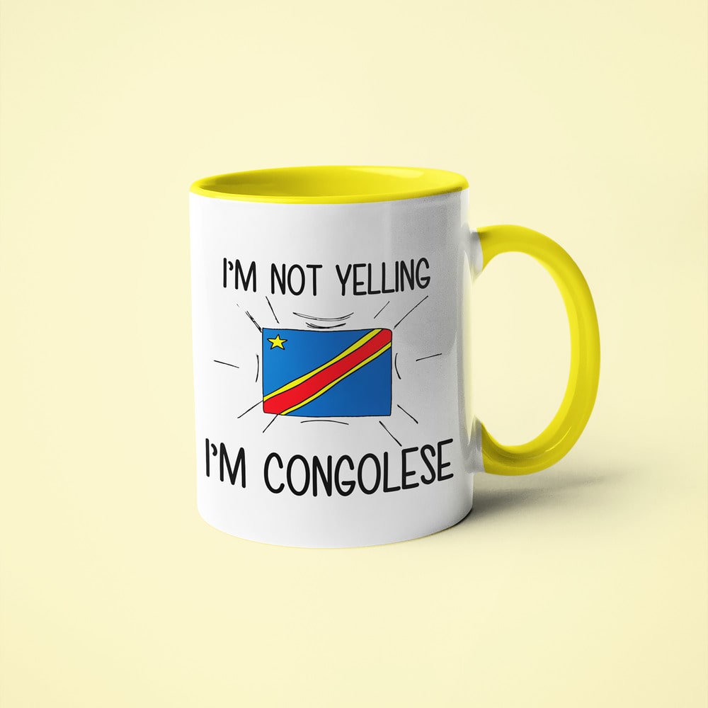 I'm Not Yelling I'm Congolese Coffee Mug - Funny Gift For Congolese - KayoMugs
