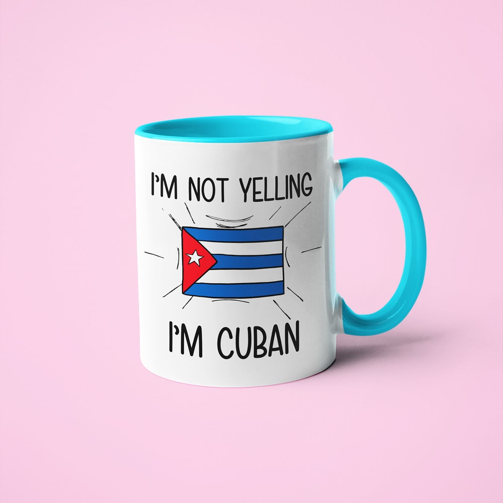 I'm Not Yelling I'm Cuban Coffee Mug - Funny Gift For Cuban - KayoMugs