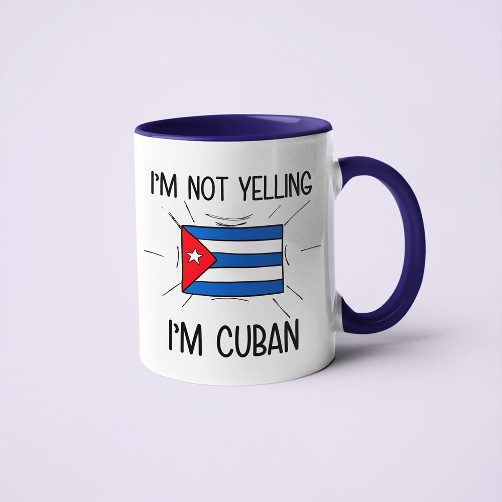 I'm Not Yelling I'm Cuban Coffee Mug - Funny Gift For Cuban - KayoMugs