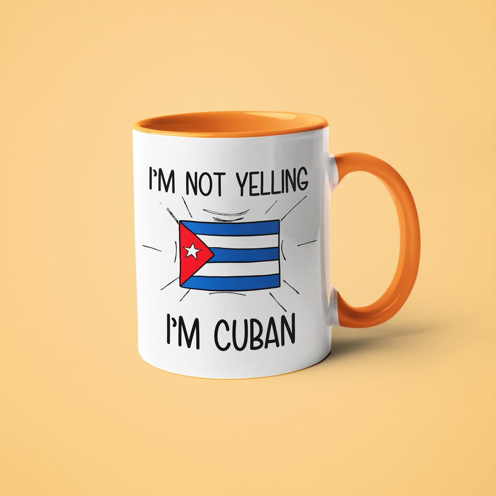 I'm Not Yelling I'm Cuban Coffee Mug - Funny Gift For Cuban - KayoMugs
