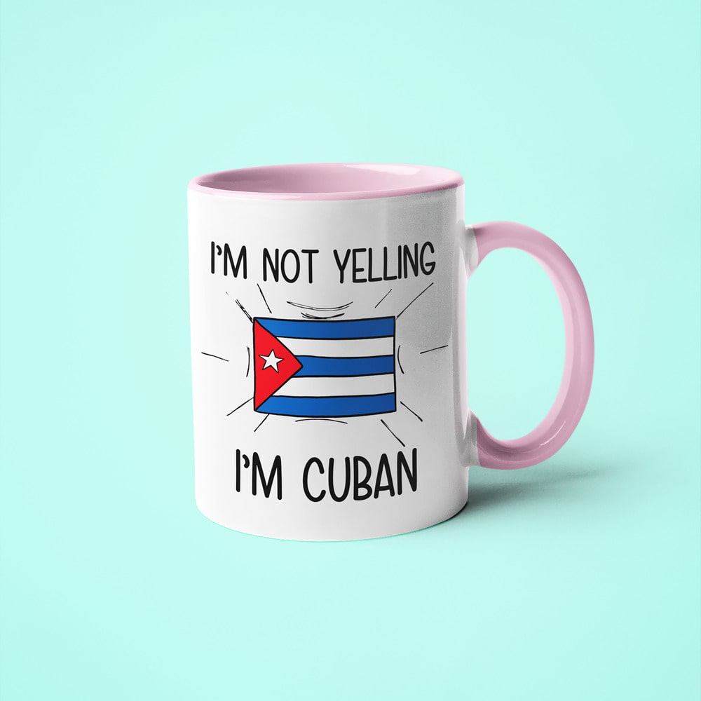 I'm Not Yelling I'm Cuban Coffee Mug - Funny Gift For Cuban - KayoMugs