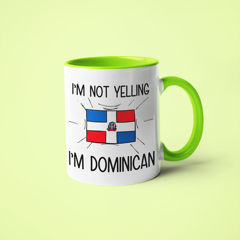 I'm Not Yelling I'm Dominican Coffee Mug - Funny Gift For Dominican - KayoMugs