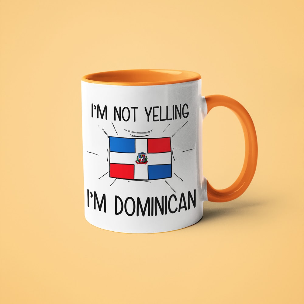 I'm Not Yelling I'm Dominican Coffee Mug - Funny Gift For Dominican - KayoMugs