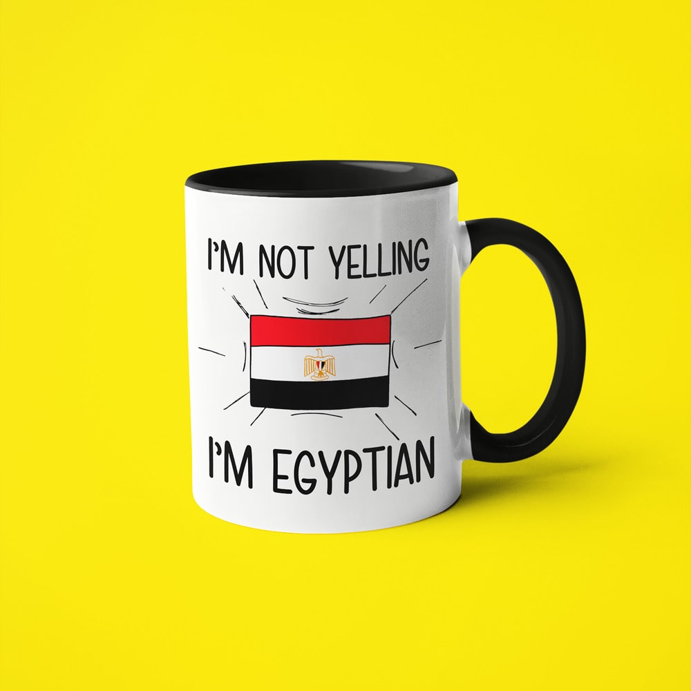 I'm Not Yelling I'm Egyptian Coffee Mug - Funny Gift For Egyptian - KayoMugs