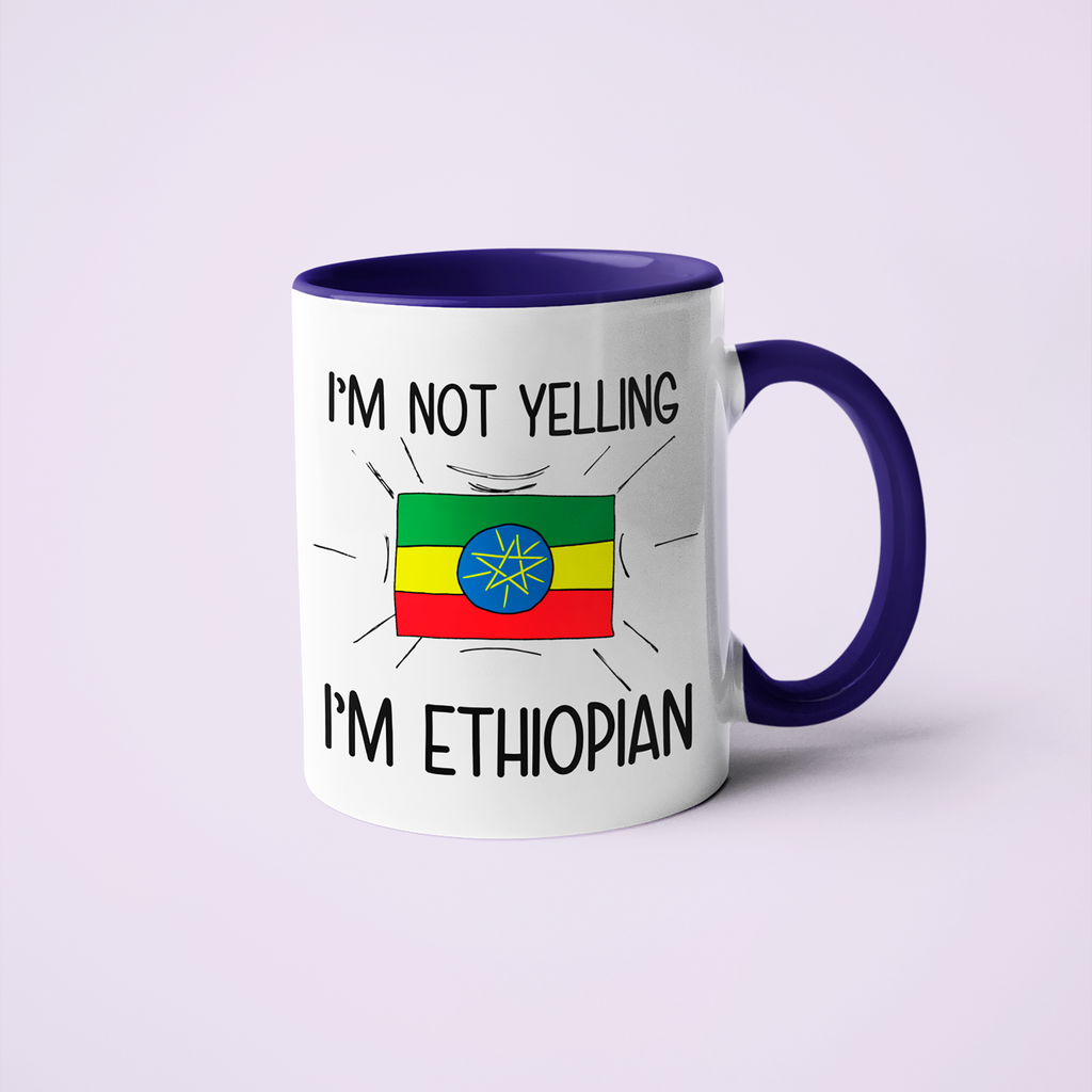 I'm Not Yelling I'm Ethiopian Coffee Mug - Funny Gift For Ethiopian - KayoMugs