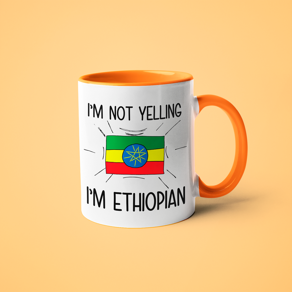 I'm Not Yelling I'm Ethiopian Coffee Mug - Funny Gift For Ethiopian - KayoMugs