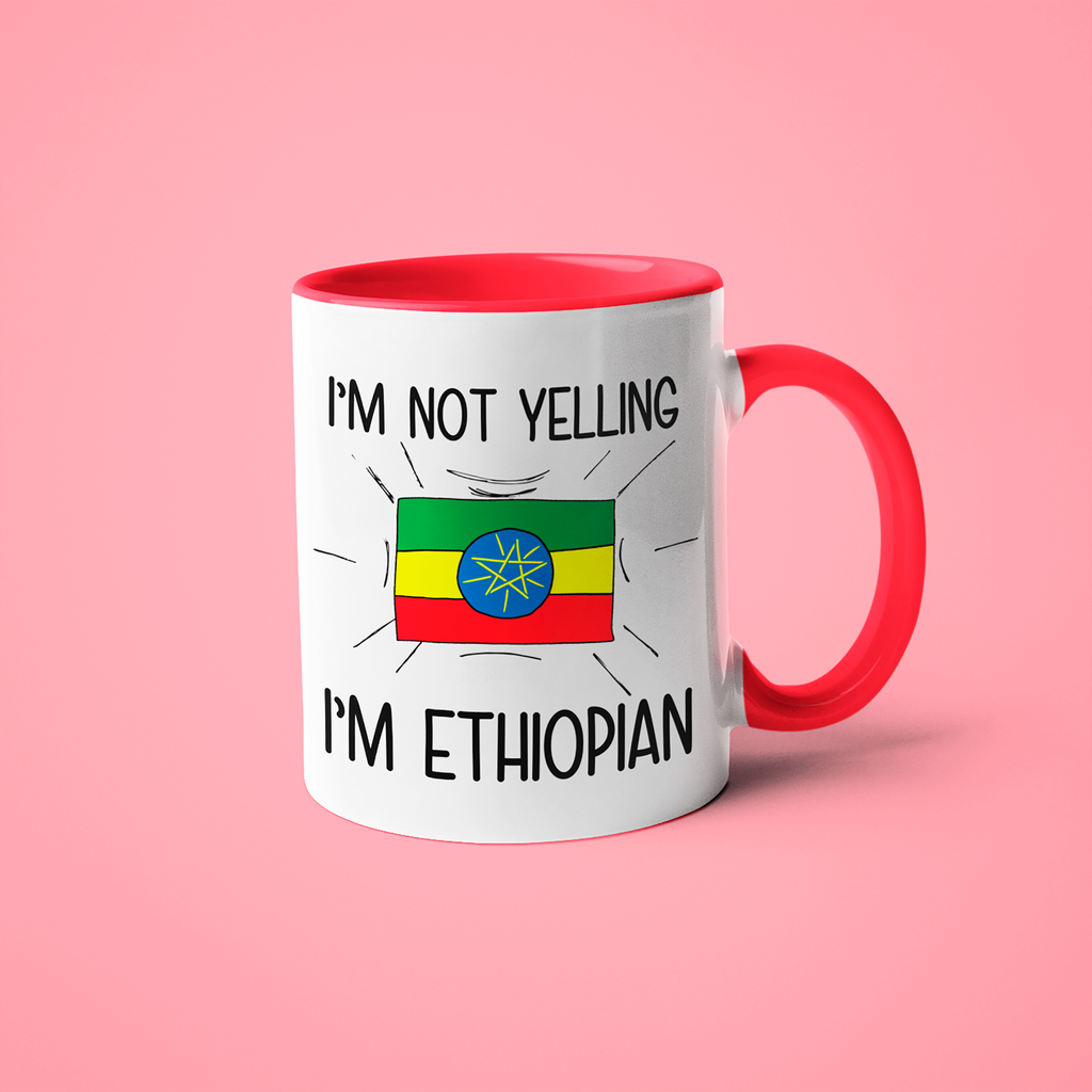 I'm Not Yelling I'm Ethiopian Coffee Mug - Funny Gift For Ethiopian - KayoMugs