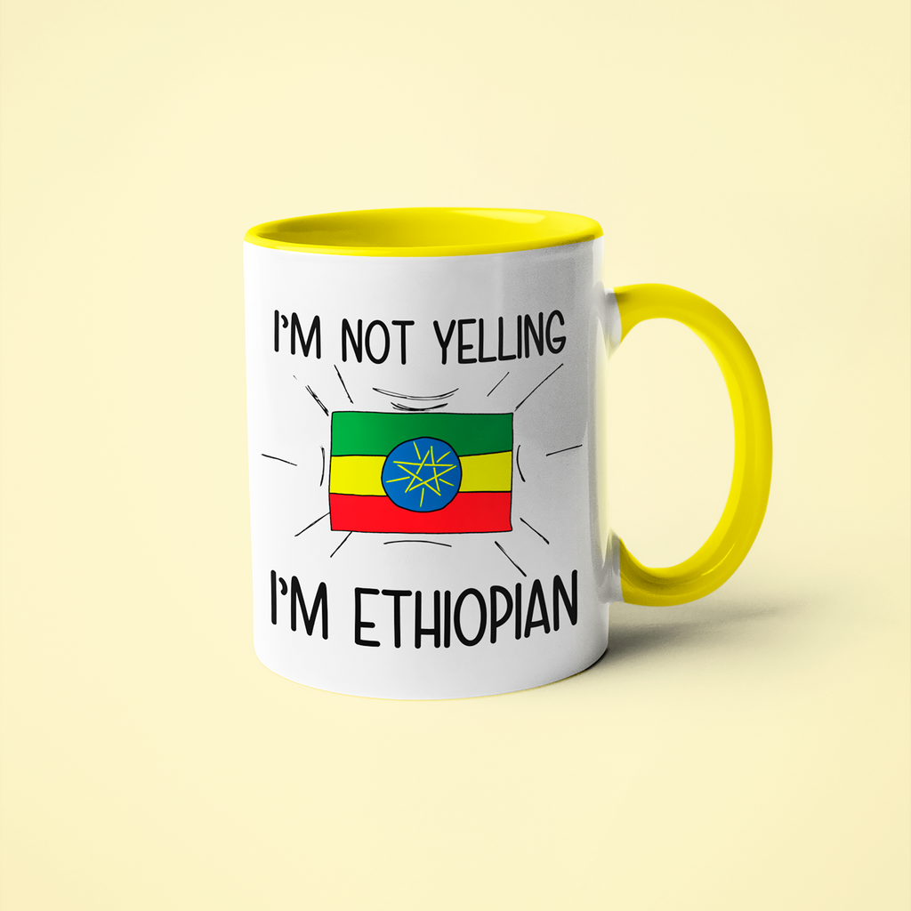 I'm Not Yelling I'm Ethiopian Coffee Mug - Funny Gift For Ethiopian - KayoMugs