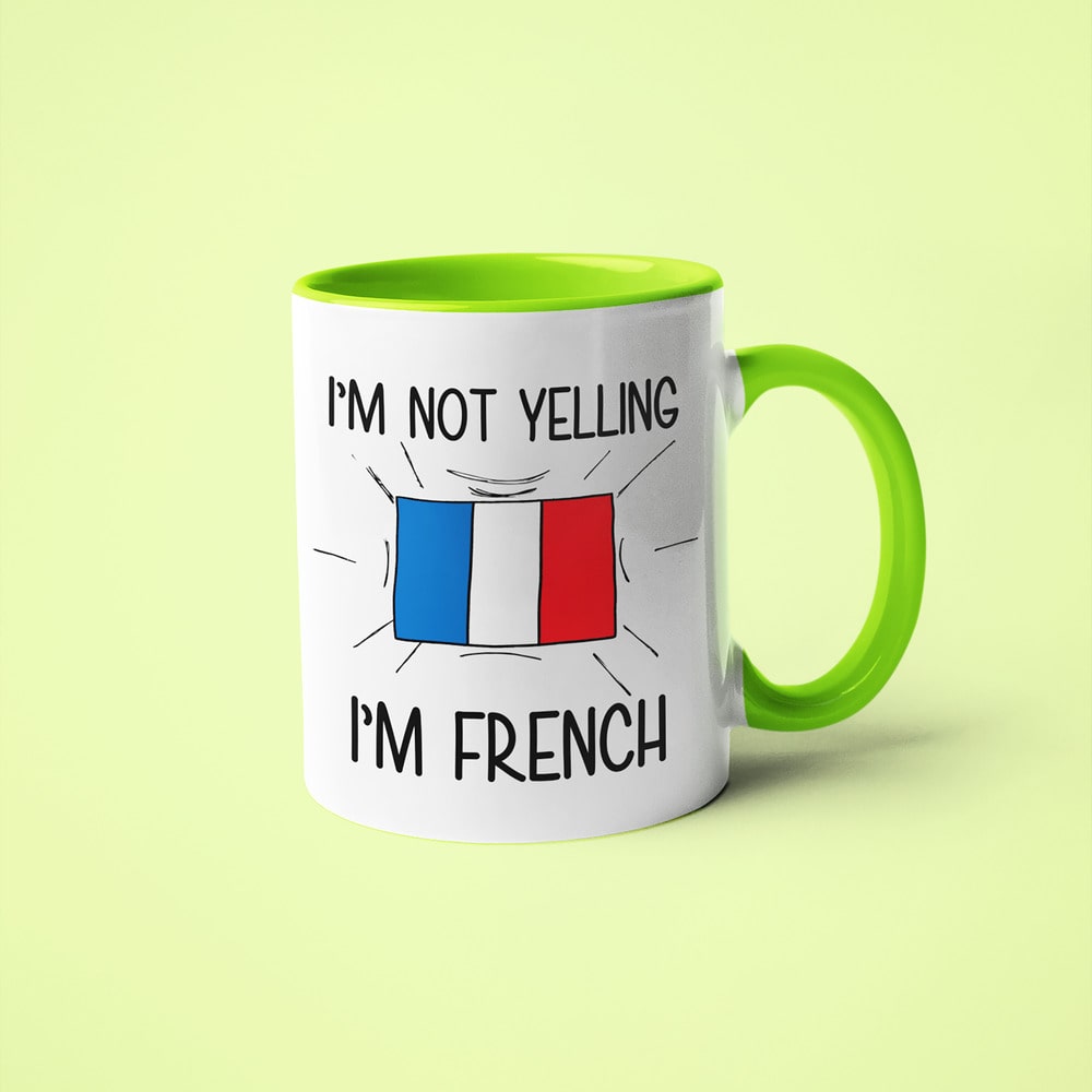 I'm Not Yelling I'm French Coffee Mug - Funny Gift For French - KayoMugs