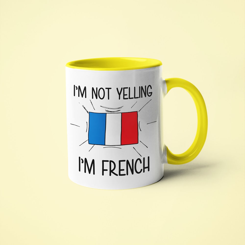 I'm Not Yelling I'm French Coffee Mug - Funny Gift For French - KayoMugs