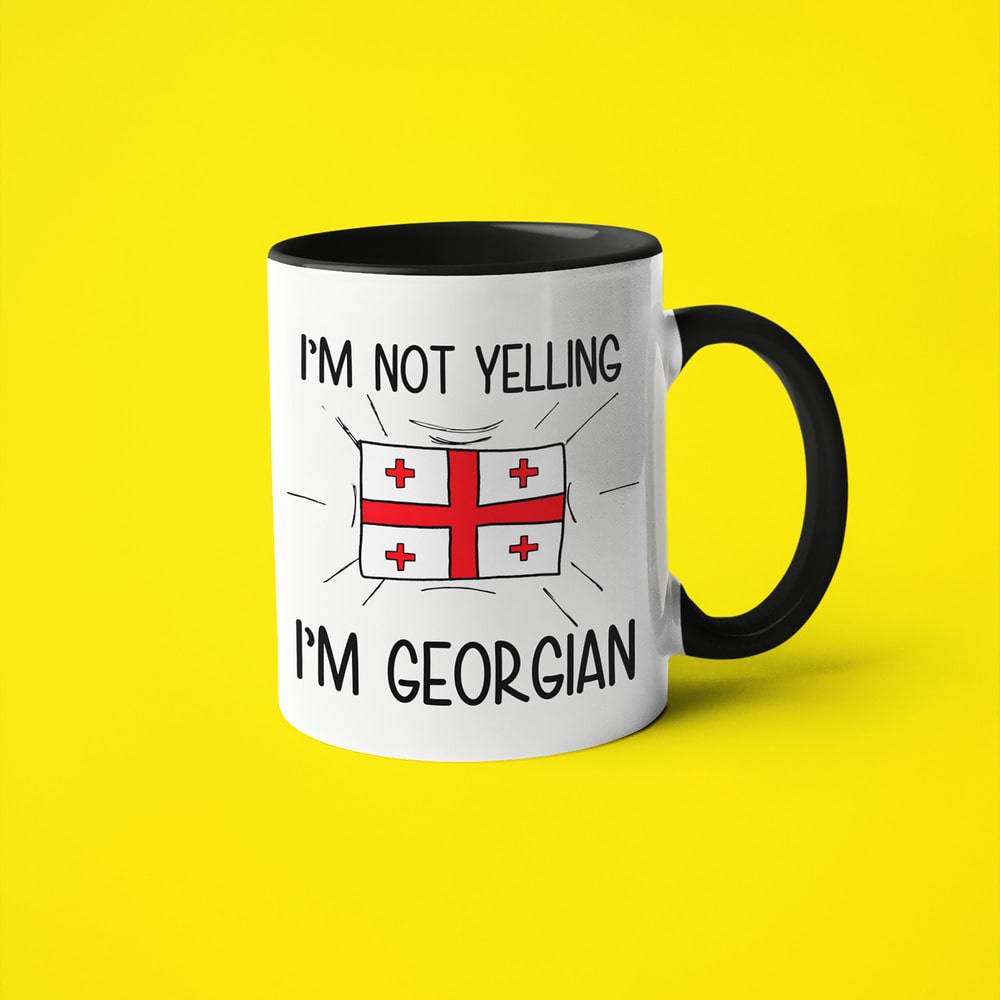 I'm Not Yelling I'm Georgian Coffee Mug - Funny Gift For Georgian - KayoMugs