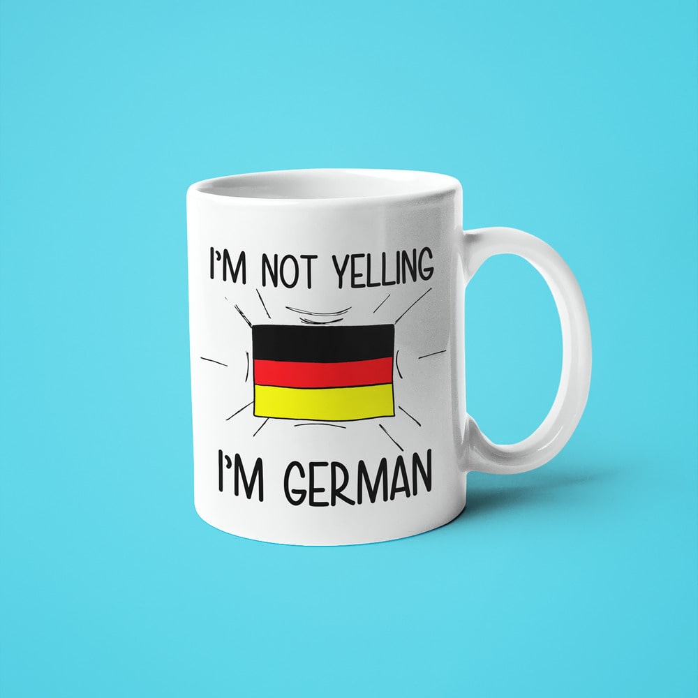 I'm Not Yelling I'm German Coffee Mug - Funny Gift For German - KayoMugs
