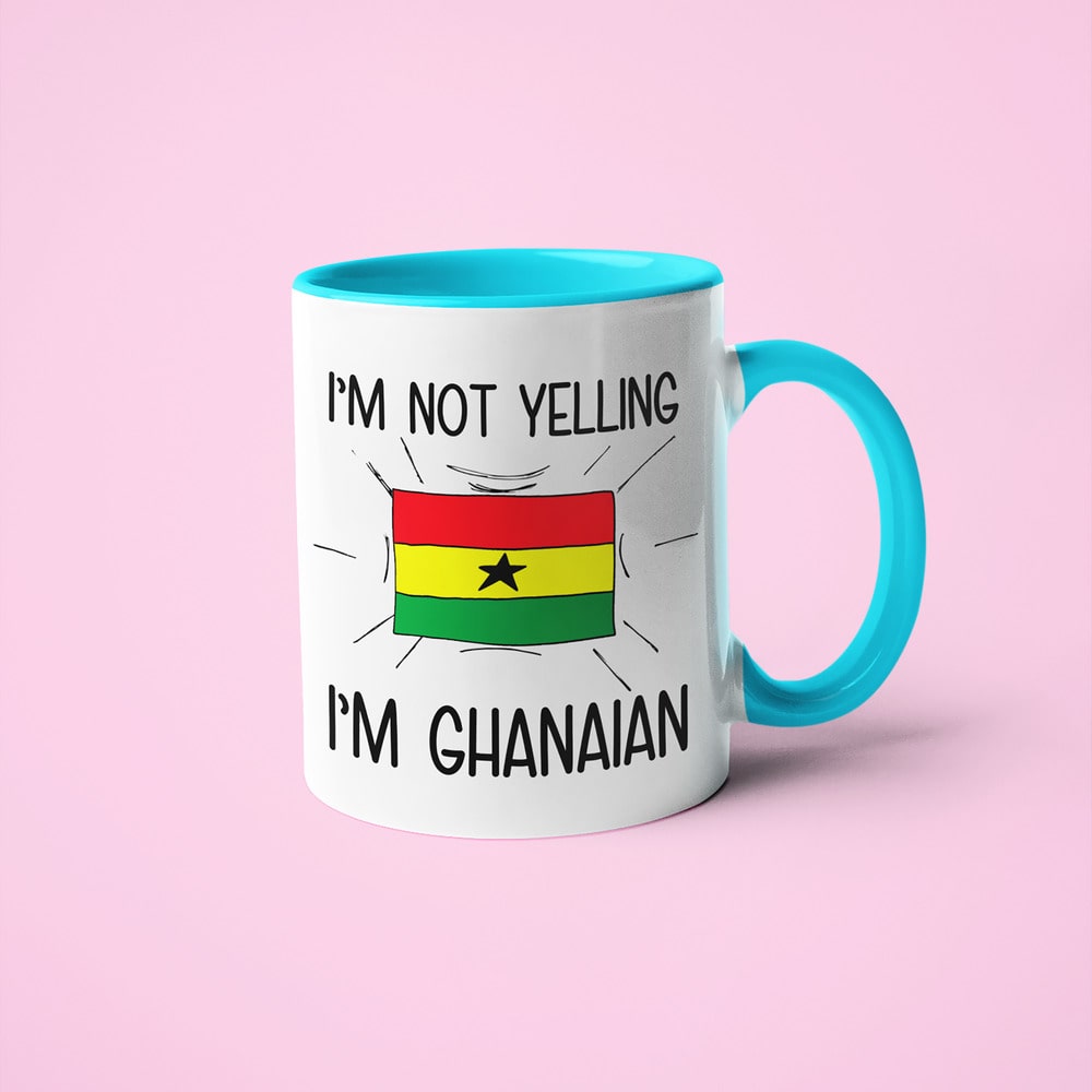 I'm Not Yelling I'm Ghanaian Coffee Mug - Funny Gift For Ghanaian - KayoMugs