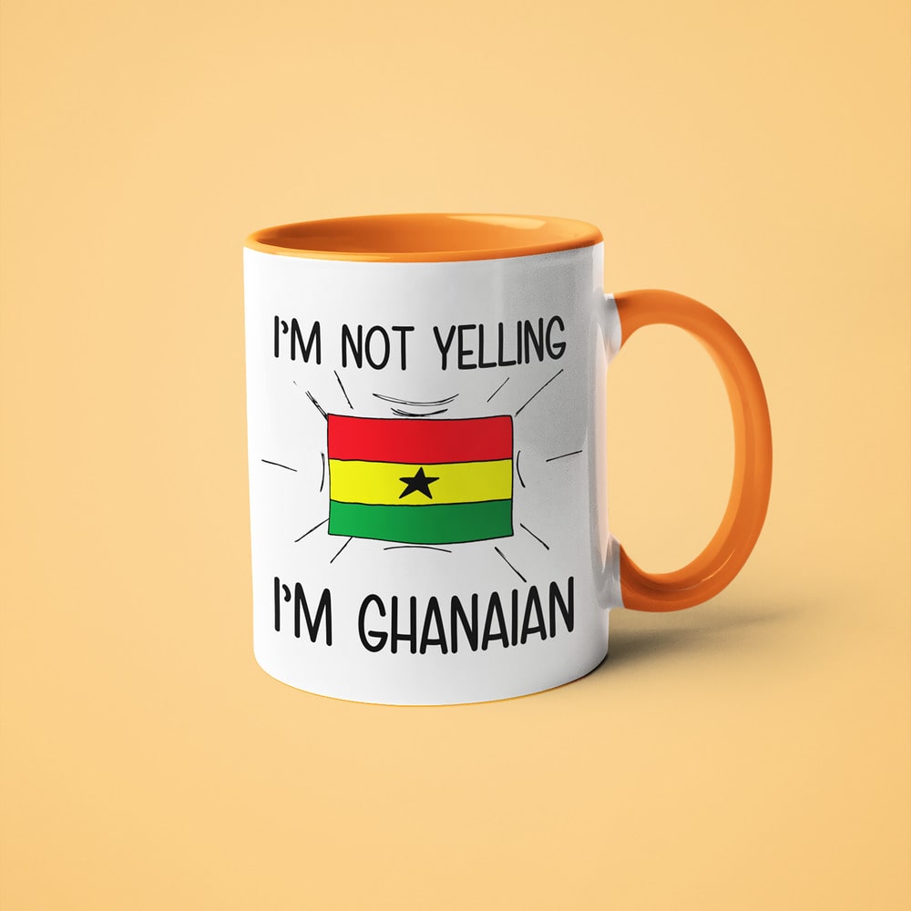 I'm Not Yelling I'm Ghanaian Coffee Mug - Funny Gift For Ghanaian - KayoMugs