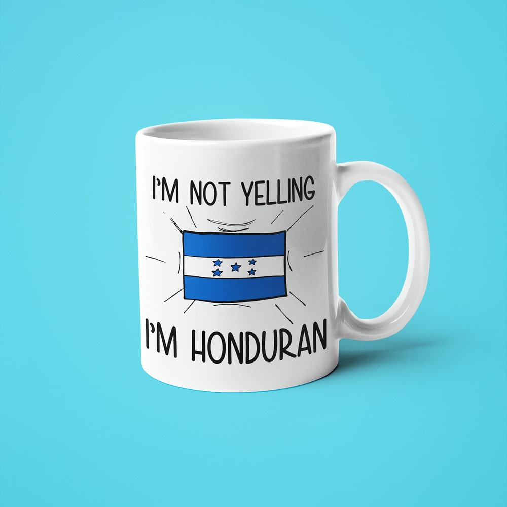 I'm Not Yelling I'm Honduran Coffee Mug - Funny Gift For Honduran - KayoMugs