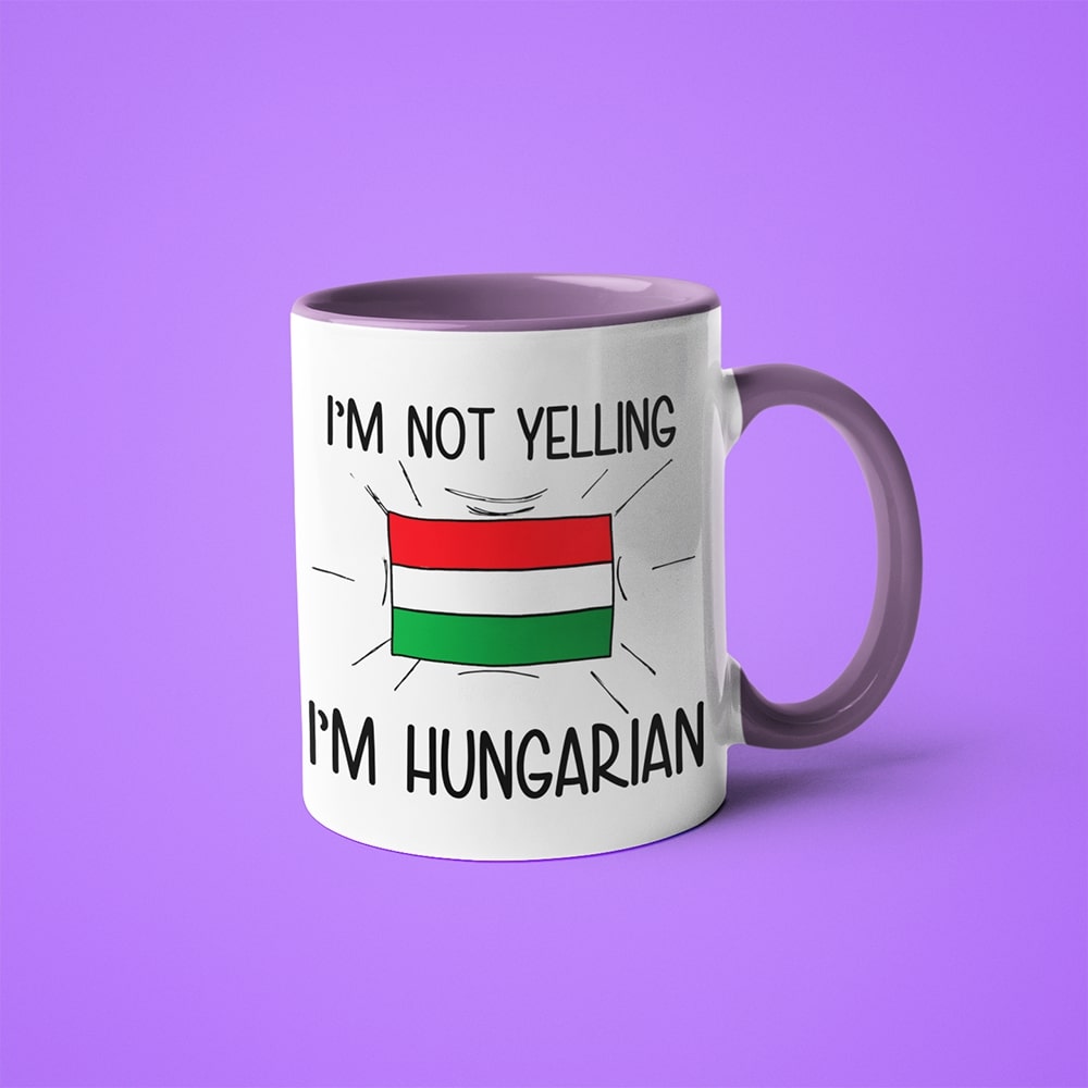 I'm Not Yelling I'm Hungarian Coffee Mug - Funny Gift For Hungarian - KayoMugs