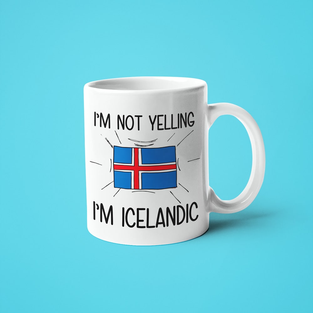 I'm Not Yelling I'm Icelandic Coffee Mug - Funny Gift For Icelandic - KayoMugs