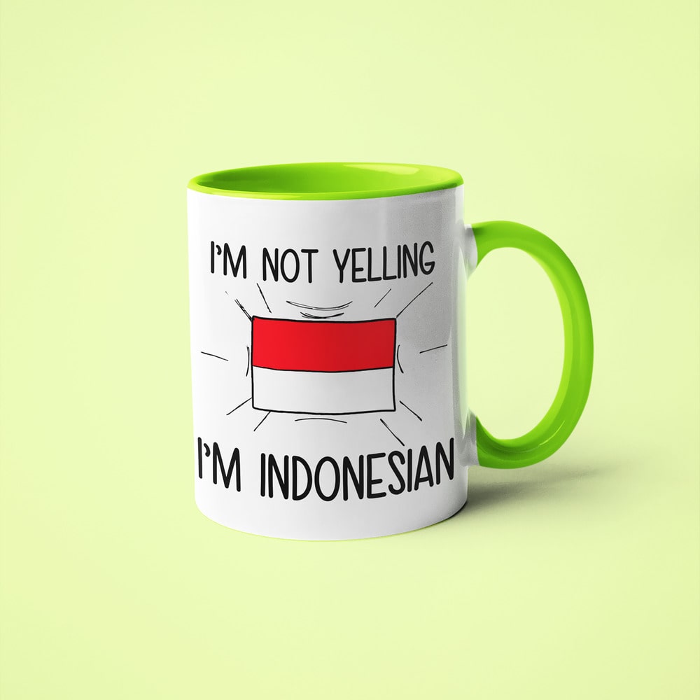 I'm Not Yelling I'm Indonesian Coffee Mug - Funny Gift For Indonesian - KayoMugs