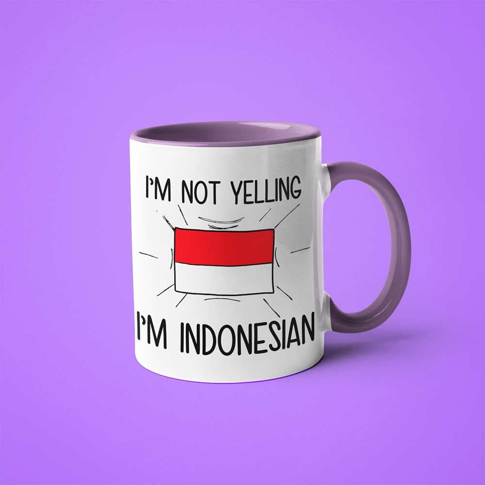 I'm Not Yelling I'm Indonesian Coffee Mug - Funny Gift For Indonesian - KayoMugs