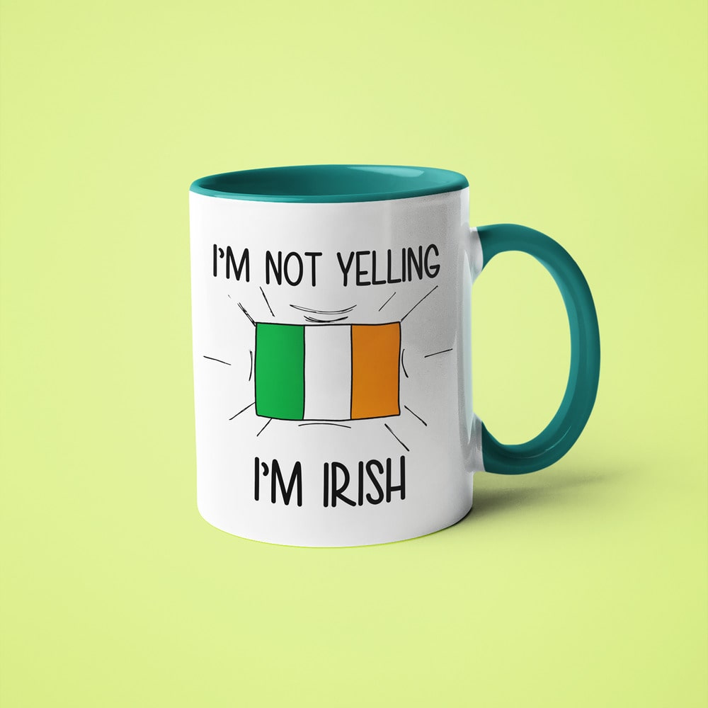 I'm Not Yelling I'm Irish Coffee Mug - Funny Gift For Irish - KayoMugs