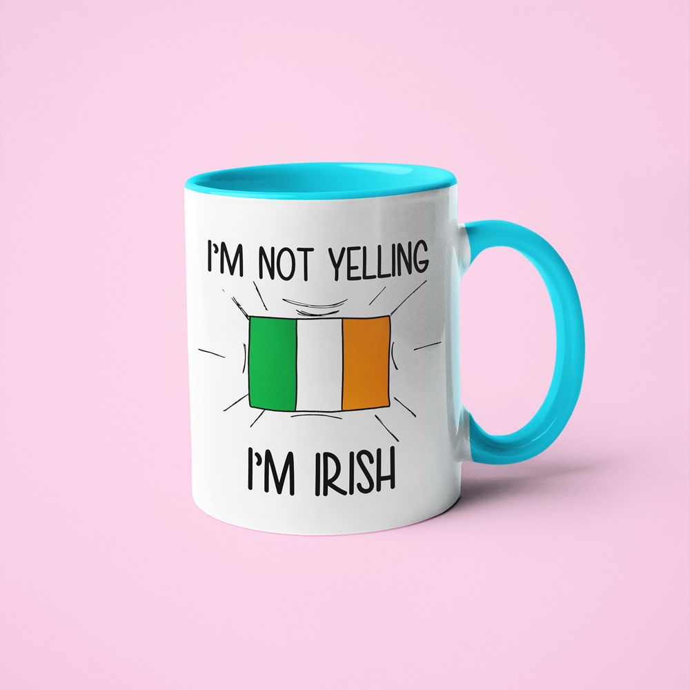 I'm Not Yelling I'm Irish Coffee Mug - Funny Gift For Irish - KayoMugs